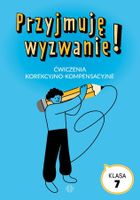 Przyjmuję wyzwanie! Klasa 7. Ćwiczenia