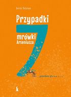 Przypadki mrówki Arseniusza. 7 grzechów głównych