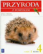 Przyroda z pomysłem. Ćwiczenia. Część 2. Szkoła podstawowa. Klasa 4
