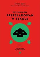 Psychologia prześladowań w szkole