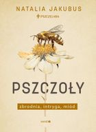 Pszczoły. Zbrodnia, intryga, miód