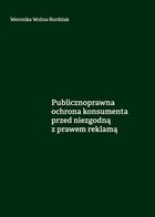 Publicznoprawna ochrona konsumenta przed niezgodną z prawem reklamą