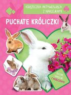Puchate króliki. Książeczka aktywizująca naklejki
