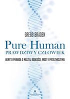 Pure Human. Prawdziwy człowiek