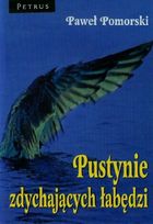 Pustynie zdychających łabędzi