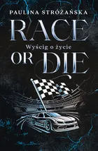 Race or Die. Wyścig o życie