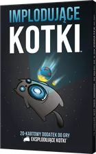 Rebel, Eksplodujące Kotki: Implodujące Kotki, dodatek do gry