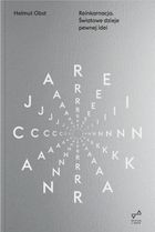 Reinkarnacja. światowe dzieje pewnej idei