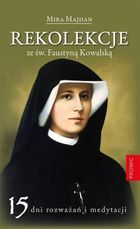 Rekolekcje ze św. Faustyną Kowalską