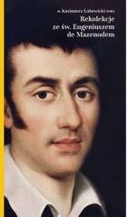Rekolekcje ze świętym Eugeniuszem de Mazenod