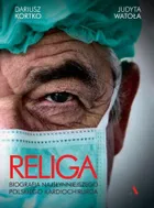 Religa. Biografia najsłynniejszego polskiego kardiochirurga