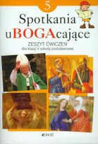 Religia. Spotkania uBOGAcające. Ćwiczenia. Szkoła podstawowa. Klasa 5
