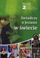 Religia, Świadczę o Jezusie w Kościele. Podręcznik. Liceum/technikum klasa 2. Gaudium
