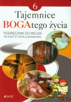 Religia. Tajemnice BOGAtego życia. Szkoła Podstawowa. Klasa 6. Podręcznik