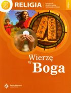 Religia. Wierzę w Boga. Podręcznik. Szkoła podstawowa. Klasa 5