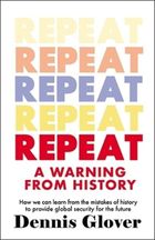 Repeat: A Warning from History