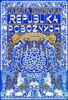 Republika pobożnych. Chasydzka historia Polski