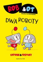 Rob & Ot. Dwa roboty