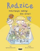 Rodzice. Instrukcja obsługi dla dzieci