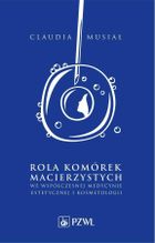 Rola komórek macierzystych we współczesnej medycynie