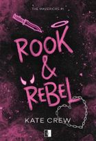 Rook & Rebel. The Mavericks. Tom 1