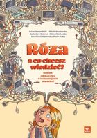 Róża, a co chcesz wiedzieć?