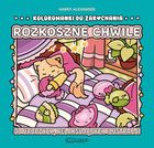 Rozkoszne chwile. Kolorowanki do zakochania