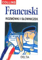 Rozmówki i słowniczek Collins. Język francuski