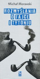 Rozmyślania o fajce i tytoniu