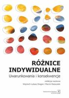 Różnice indywidualne. Uwarunkowania i konsekwencje
