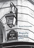 Rue de Seine. Biografia paryskiej ulicy