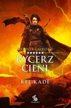 Rycerz cieni. Kroniki Mroku. Tom 6