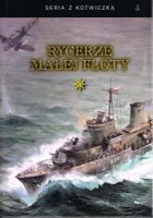 Rycerze małej floty. Tom 1