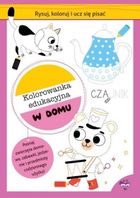 Rysuj, koloruj i ucz się pisać. Kolorowanka edukacyjna. W domu