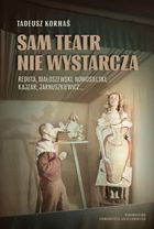 Sam teatr nie wystarcza. Reduta, Białoszewski