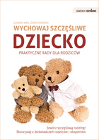 Samo sedno. Wychowaj szczęśliwe dziecko. Praktyczne rady dla rodziców