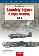 Samoloty bojowe II wojny światowej. Tom 3