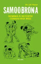 Samoobrona. Przewodnik po skutecznych technikach walki wręcz