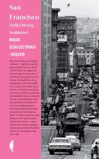 San Francisco. Dziki brzeg wolności