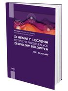 Schematy leczenia ostrych i przewlekłych. Tom 2
