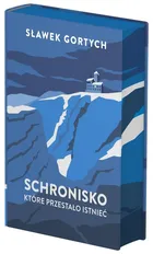 Schronisko, które przestało istnieć (ilustrowane brzegi)