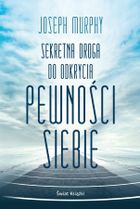 Sekretna droga do odkrycia pewności siebie