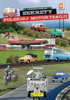 Sekrety polskiej motoryzacji