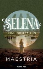 Selena - Córka Dwóch Światów