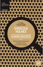 Sherlock Holmes. Bande mouchetee