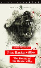 Sherlock Holmes. Pies Baskervillów. The Hound of the Baskervilles