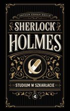 Sherlock Holmes. Studium w szkarłacie