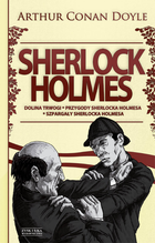 Sherlock Holmes. Tom 2: Dolina trwogi. Przygody Sherlocka Holmesa. Szpargały Sherlocka Holmesa