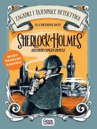 Sherlock Holmes. Zagadki i tajemnice detektywa