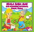 Siała baba mak. Wierszyki dla maluchów